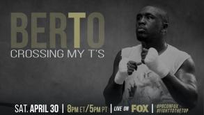 Andre Berto cross his Ts in preparation for Victor Ortiz on April 30 