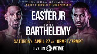 Robert Easter Jr. and Rances Barthelemy meet for WBA Lightweight Title April 27 on Showtime