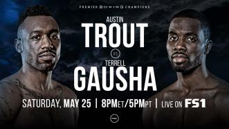 Austin Trout meets Terrell Gausha May 25 on FS1