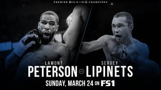 Former Champs Lamont Peterson and Sergey Lipinets meet March 24 on FS1