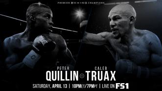 Former Champions Peter Quillin and Caleb Truax collide April 13 on FS1 