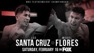 Featherweight champion Leo Santa Cruz defends WBA title Feb. 16 vs Miguel Flores on PBC on FOX