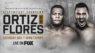 Ortiz vs Flores PREVIEW: November 7, 2020 | PBC on FOX