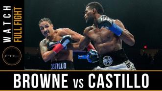 Browne vs Castillo Full Fight: August 4, 2018 - PBC on FS2