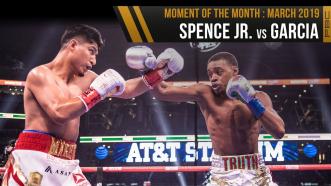 March 2019 Moment of the Month: Spence Jr. vs Garcia