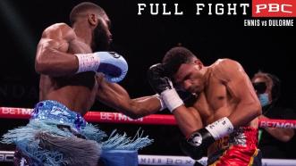 Ennis vs Dulorme FULL FIGHT: October 30, 2021 | PBC on Showtime