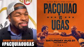 Shawn Porter Predicts the Winner of Manny Pacquiao vs Yordenis Ugas