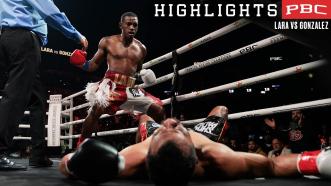 PBC FIGHT HIGHLIGHTS: Lara vs Gonzalez | December 6, 2025
