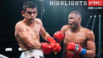 Gomez vs Cota HIGHLIGHTS: May 21, 2022 | PBC on Showtime