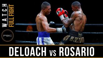 DeLoach vs Rosario Full Fight: May 26, 2018 - PBC on FS1
