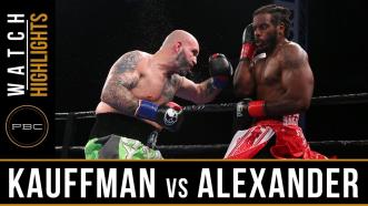 Kauffman vs Alexander - Watch Video Highlights | June 10, 2018