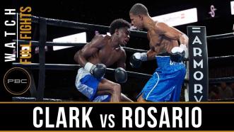 Clark vs Rosario Full Fight: August 24, 2018 - PBC on FS1