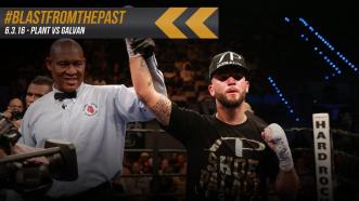 Blast From The Past: Plant vs Galvan - June 3, 2016