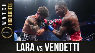 Lara vs Vendetti - Watch Fight Highlights | August 29, 2020