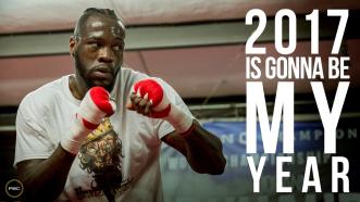 Deontay Wilder: 2017 Is Gonna Be My Year