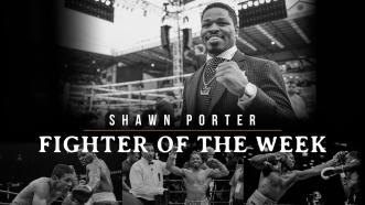 Fighter Of The Week: Shawn Porter