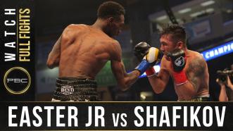 Easter Jr vs Shafikov Full Fight: June 30, 2017 - PBC on Bounce