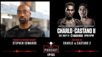 Stephen "Breadman" Edwards Talks Charlo-Castano 2 | The PBC Podcast