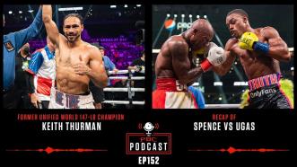 Keith Thurman & a Closer Look at Spence-Ugas | The PBC Podcast