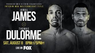 James vs Dulorme PREVIEW: August 8, 2020 | PBC on FOX