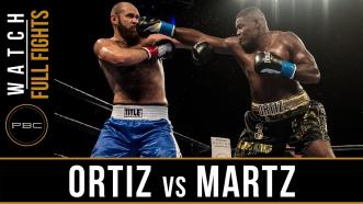Ortiz vs Martz - Watch Full Fight | December 8, 2017