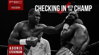 Checking In With The Champ: Adonis Stevenson