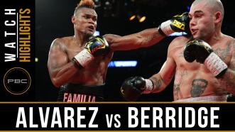 Alvarez vs Berridge highlights: July 29, 2016