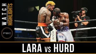 Lara vs Hurd Highlights: PBC on Showtime - April 7, 2018