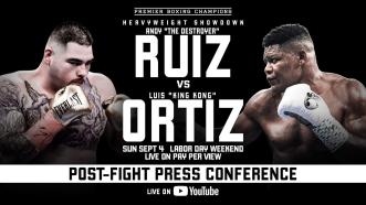 Andy Ruiz Jr. vs Luis Ortiz Post-Fight Press Conference