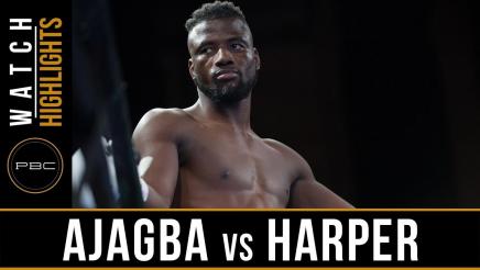 Ajagba vs Harper - Watch Video Highlights | August 24, 2018