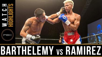 Barthelemy vs Ramirez Highlights: September 26, 2017