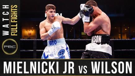 Mielnicki Jr vs Wilson - Watch Full Fight | January 18, 2020