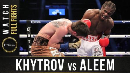 Khytrov vs Aleem - Waatch Full Fight | January 14, 2017