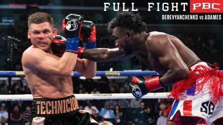 Derevyanchenko vs Adames FULL FIGHT: December 5, 2021 | PBC on Showtime