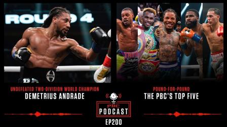 Demetrius Andrade & The PBC Top Five | The PBC Podcast