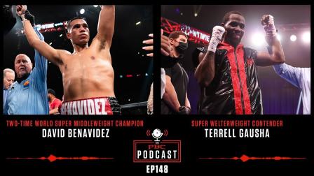 David Benavidez & Terrell Gausha | The PBC Podcast