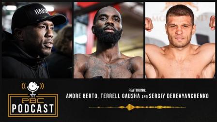 Andre Berto, Sergiy Derevyanchenko & Terrell Gausha join The PBC Podcast