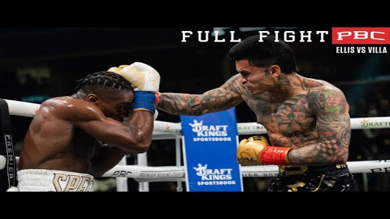 Embedded thumbnail for Ellis vs Villa - Watch FULL FIGHT | January 7, 2023
