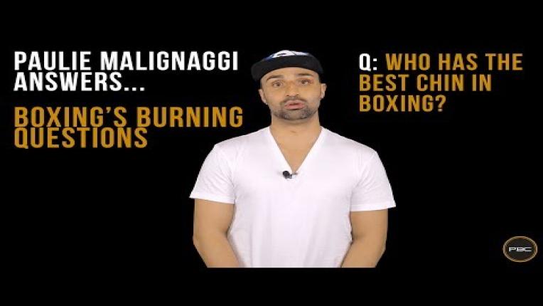 Embedded thumbnail for Paulie Malignaggi Answers Boxing's Burning Questions: Best Chin