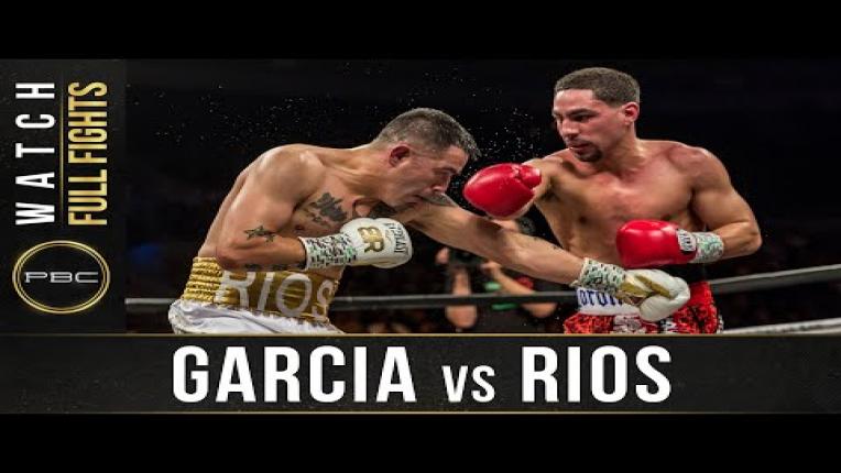 Embedded thumbnail for Garcia vs Rios - Watch Full Fight | February 17, 2018