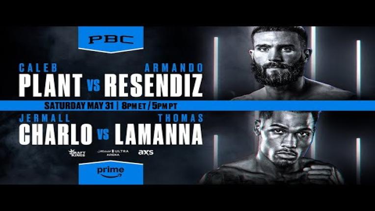 Embedded thumbnail for Plant vs Resendiz &amp;amp; Charlo vs LaManna PREVIEW: May 31, 2025 | PBC on Prime Video