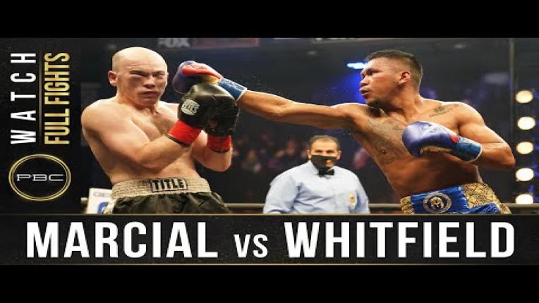 Embedded thumbnail for Marcial vs Whitfield - Watch Full Fight | December 16, 2020